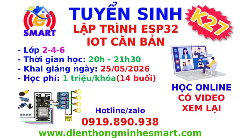 Tuyển sinh khóa lập trình ESP32 IOT căn bản